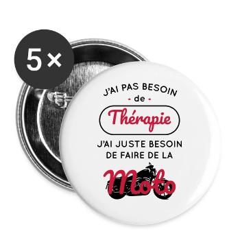 Pas besoin de thérapie besoin de faire de la moto - Lot de 5 grands badges (56 mm) - blanc - Devant