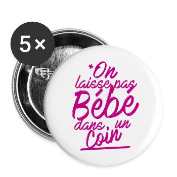Wir lassen das Baby nicht in der Ecke stehen - Buttons groß 56 mm (5er Pack) - Weiß - Vorne
