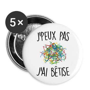 J'peux pas j'ai bêtise - Lot de 5 grands badges (56 mm) - blanc - Devant