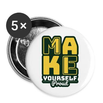 Make Yourself Proud - Buttons large 2.2''/56 mm (5-pack) - white - Front