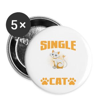I am not Single i have a Cat - Buttons large 2.2''/56 mm (5-pack) - white - Front
