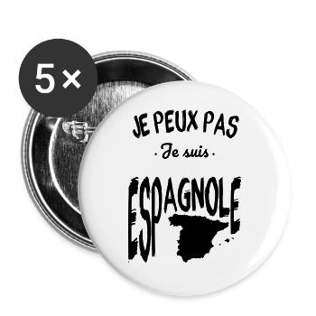 Je peux pas je suis Espagnole - Lot de 5 grands badges (56 mm) - blanc - Devant