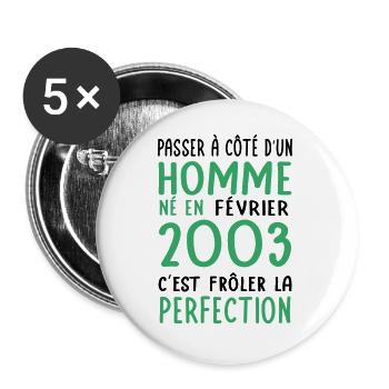 Anniversaire 20 ans - Né en Février 2003 - Lot de 5 grands badges (56 mm) - blanc - Devant