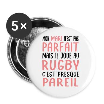 Mon mari n'est pas parfait mais il joue au rugby - Lot de 5 grands badges (56 mm) - blanc - Devant