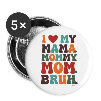 Vintage-Retro-Design „I Love My Mom“ – trendig - Buttons groß 56 mm (5er Pack) - Weiß - Vorne