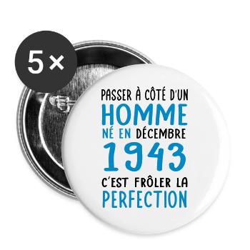 Anniversaire 81 ans - Né en Décembre 1943 - Lot de 5 grands badges (56 mm) - blanc - Devant
