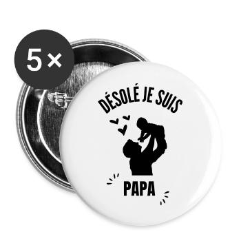 Désolé, je suis en retard, je suis papa - Lot de 5 grands badges (56 mm) - blanc - Devant