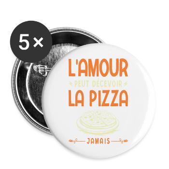 Love Can Disappoint Pizza Never Fast Food - Buttons large 2.2''/56 mm (5-pack) - white - Front