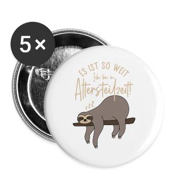 Faultier Es ist so weit Ich bin in Altersteilzeit - Buttons groß 56 mm (5er Pack) - Weiß - Vorne