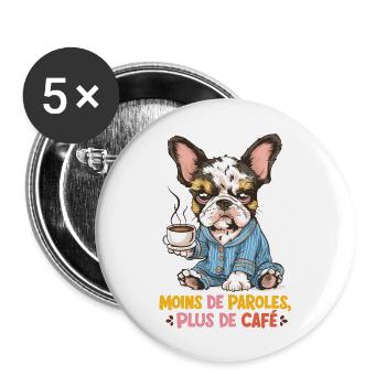 moins parler plus de café - Lot de 5 grands badges (56 mm) - blanc - Devant