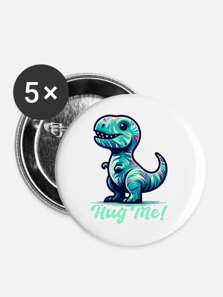 T-Rex Umarme mich Umarmen Geschenk - Buttons groß 56 mm (5er Pack) - Weiß