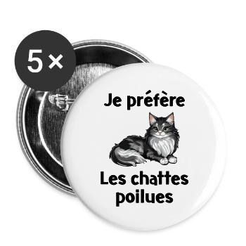 JE PREFERE LES CHATTES POILUES - Lot de 5 grands badges (56 mm) - blanc - Devant