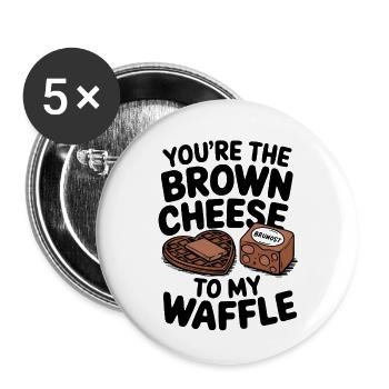 tu es le fromage brun de ma gaufre - Norvège - Lot de 5 grands badges (56 mm) - blanc - Devant