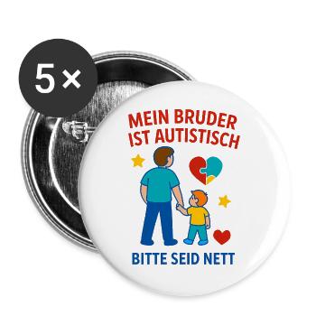 Mein Bruder ist autistisch - Autismus Geschenk - Buttons groß 56 mm (5er Pack) - Weiß - Vorne