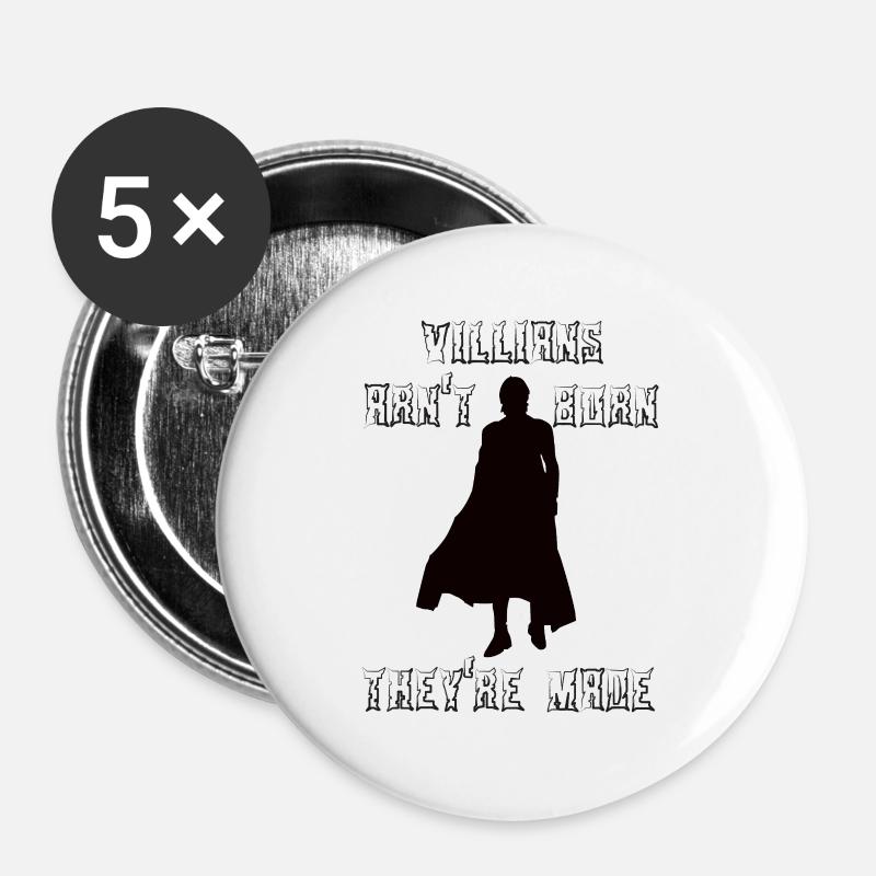 Villians are not born - Buttons large 2.2''/56 mm (5-pack) - white