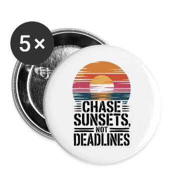 Adventure - Chase Sunsets not Deadlines - Buttons large 2.2''/56 mm (5-pack) - white - Front