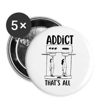 Kaffeesüchtig - Buttons groß 56 mm (5er Pack) - Weiß - Vorne
