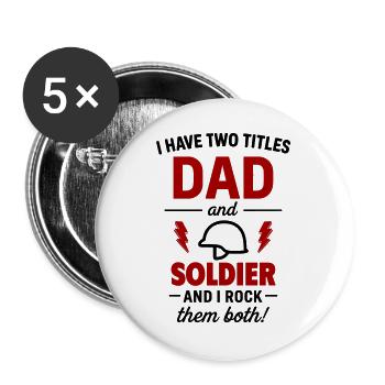 Dad Soldier Gift Father's Day Christmas - Buttons large 2.2''/56 mm (5-pack) - white - Front