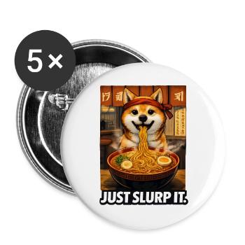 Shiba Ramen Just Slurp It - Buttons groß 56 mm (5er Pack) - Weiß - Vorne