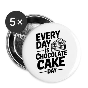 Chaque jour, c’est la Journée du Gâteau au Chocolat - Lot de 5 grands badges (56 mm) - blanc - Devant