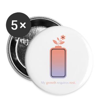 My Growth Requires Rest – Selfcare Design - Buttons groß 56 mm (5er Pack) - Weiß - Vorne
