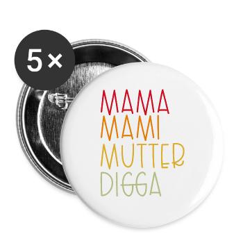 Mama Mami  Mutter Digga - Buttons groß 56 mm (5er Pack) - Weiß - Vorne