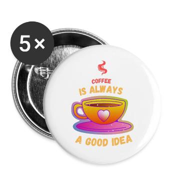 Le café est toujours une bonne idée - Lot de 5 grands badges (56 mm) - blanc - Devant