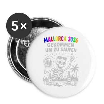 Mallorca 2026 Gekommen um zu saufen - Buttons groß 56 mm (5er Pack) - Weiß - Vorne