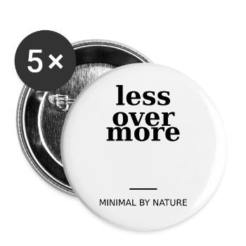 Weniger über mehr - Buttons groß 56 mm (5er Pack) - Weiß - Vorne
