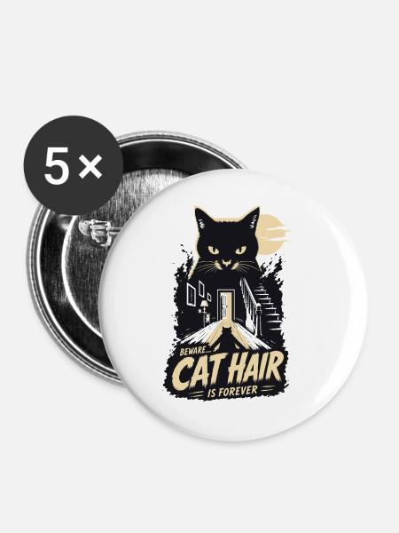 Beware Cat Hair Forever - Buttons groß 56 mm (5er Pack) - Weiß