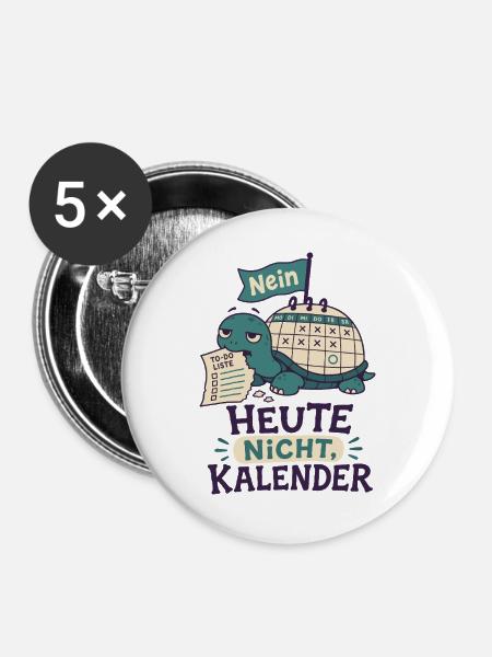 Heute nicht Kalender - Buttons groß 56 mm (5er Pack) - Weiß