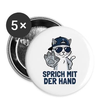Sprich Mit Der Hand Katze - Buttons groß 56 mm (5er Pack) - Weiß - Vorne