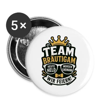 Team Bräutigam Heute Held Morgen Ehemann - Buttons groß 56 mm (5er Pack) - Weiß - Vorne