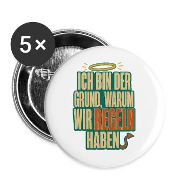 Ich bin der Grund Regeln haben - Buttons groß 56 mm (5er Pack) - Weiß - Vorne