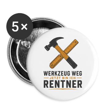 Werkzeug weg jetzt bin ich Rentner – Handwerker - Buttons groß 56 mm (5er Pack) - Weiß - Vorne
