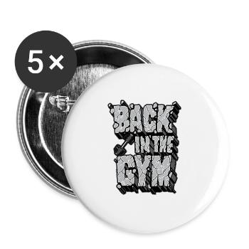 Back in the Gym – Fitness Workout Statement Design - Buttons large 2.2''/56 mm (5-pack) - white - Front