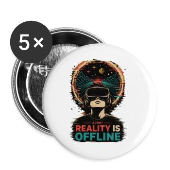 Sorry Reality Is Offline VR Gamer Retro Synthwave - Buttons groß 56 mm (5er Pack) - Weiß - Vorne