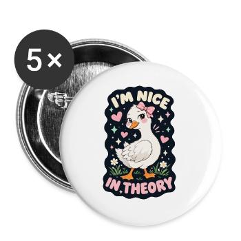 Ich bin nett in der Theorie Gans Humor - Buttons groß 56 mm (5er Pack) - Weiß - Vorne