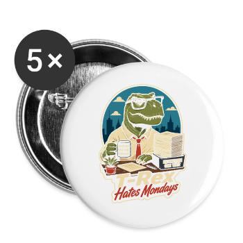 T-Rex Hates Mondays – Büro Dinosaurier Humor - Buttons groß 56 mm (5er Pack) - Weiß - Vorne