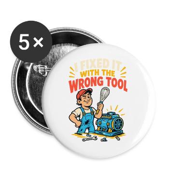 I Fixed It With the Wrong Tool – Mechaniker - Buttons groß 56 mm (5er Pack) - Weiß - Vorne