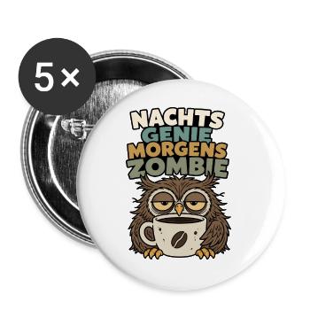 Nachts Genie morgens Zombie müde Eule Design - Buttons groß 56 mm (5er Pack) - Weiß - Vorne