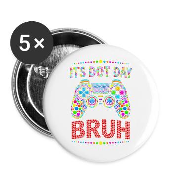 Its Dot Day Bruh Gaming  - Buttons groß 56 mm (5er Pack) - Weiß - Vorne