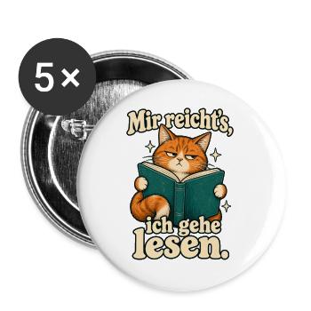 Mir reicht’s, ich gehe lesen – Katze mit Buch - Buttons groß 56 mm (5er Pack) - Weiß - Vorne