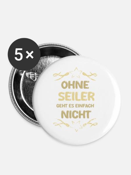 Spruch Seiler - Buttons groß 56 mm (5er Pack) - Weiß