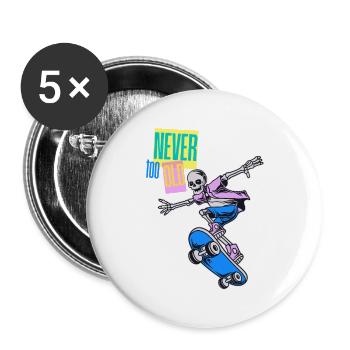 Oldschool Skater – Never too old - Buttons groß 56 mm (5er Pack) - Weiß - Vorne