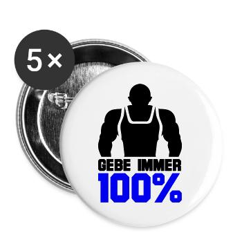 Gebe immer 100% - Buttons groß 56 mm (5er Pack) - Weiß - Vorne