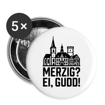 Merzig Ei Gudd - Buttons groß 56 mm (5er Pack) - Weiß - Vorne