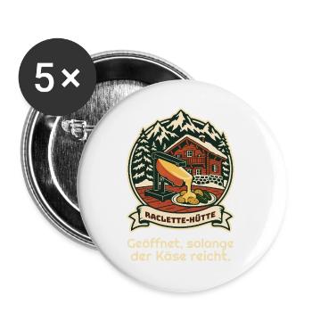 Raclette-Hütte: offen, solange der Käse reicht - Buttons groß 56 mm (5er Pack) - Weiß - Vorne