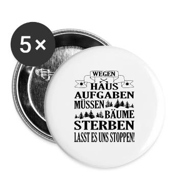 Lustige Hausaufgaben gefährden Bäume - Buttons groß 56 mm (5er Pack) - Weiß - Vorne