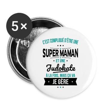 Compliqué d'être une super maman et une judokate - Lot de 5 grands badges (56 mm) - blanc - Devant